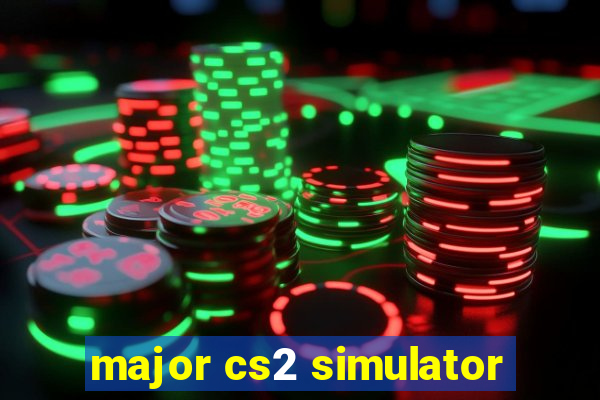 major cs2 simulator